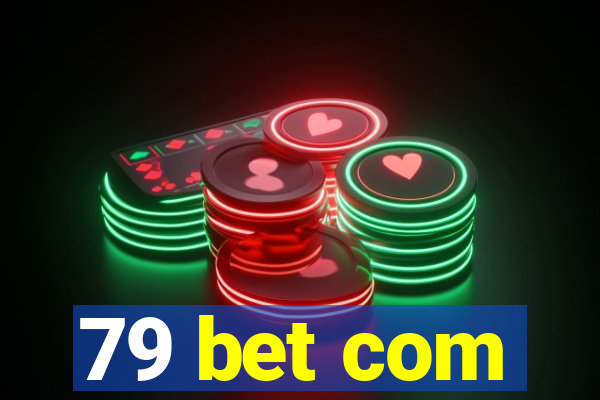 79 bet com